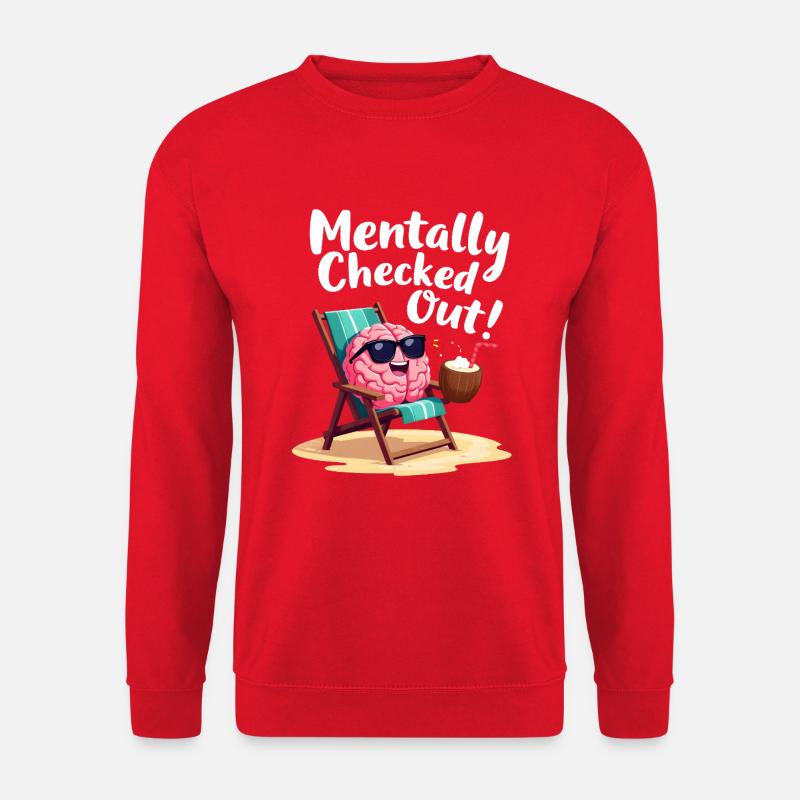 Mentally Checked Out - Unisex Pullover - Rot