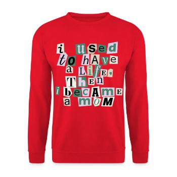 Used to Have a Life – Mom Quote - Unisex Pullover - Rot - Vorne - Alina (178cm) & Michal (187cm)