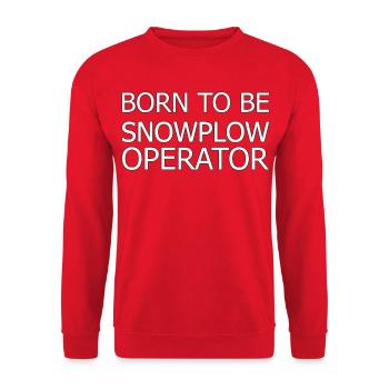Snowplow Operator Born To Be Snow Plow Driver - Unisex Sweatshirt - red - Front - Alina (178cm) & Michal (187cm)