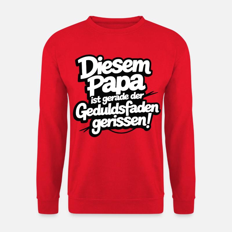 Funny Dad Saying – Patience Broken - Unisex Sweatshirt - red