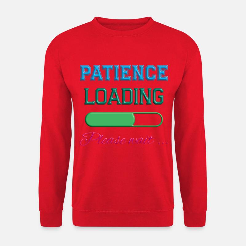 Geduld lädt T-Shirt - Unisex Pullover - Rot