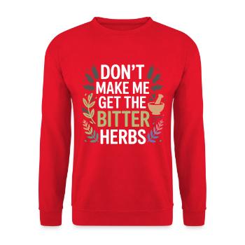 Herbalist Don't Make Me Get The Bitter Herbs Pro  - Unisex Sweatshirt - red - Front - Alina (178cm) & Michal (187cm)