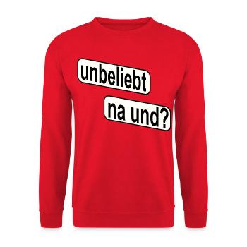 Unbeliebt Na und? Rebellisches Statement - Unisex Pullover - Rot - Vorne - Alina (178cm) & Michal (187cm)