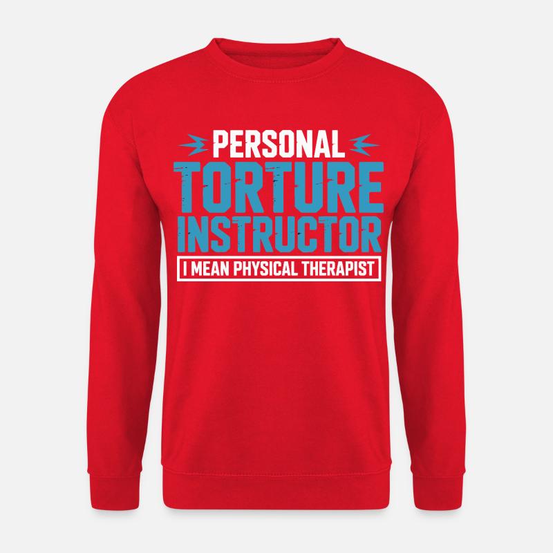 Personal Torture Instructor – Physiotherapy - Unisex Sweatshirt - red