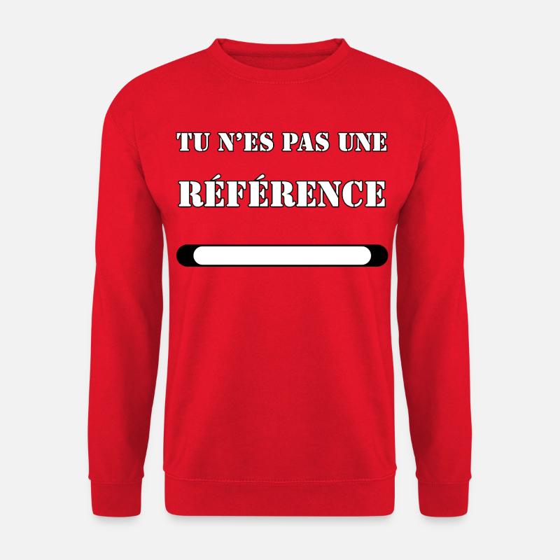 YOU ARE NOT A REFERENCE. - Unisex Sweatshirt - red