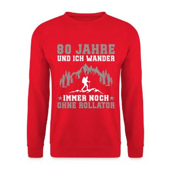 80 Jahre alt Geburtstag Berge wander 80 wandern - Unisex Pullover - Rot - Vorne - Alina (178cm) & Michal (187cm)