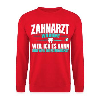 Zahnarzt warum? – Lustiger Zahnarzt Spruch - Unisex Pullover - Rot - Vorne - Alina (178cm) & Michal (187cm)