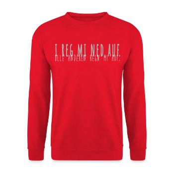 I reg mi ned auf. Olle anderen regn mi auf! - Unisex Pullover - Rot - Vorne - Alina (178cm) & Michal (187cm)