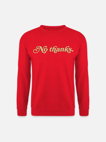 No thanks – Minimalistisches Statement - Unisex Pullover - Rot