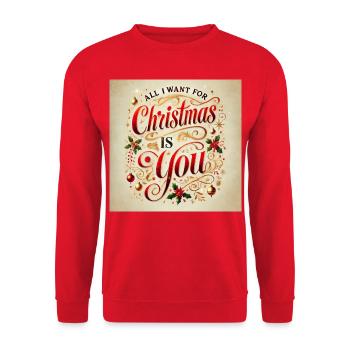 TOUT CE QUE JE VEUX POUR NOËL, C’EST TOI - NOËL - Sweat-shirt Unisexe - rouge - Devant - Alina (178cm) & Michal (187cm)