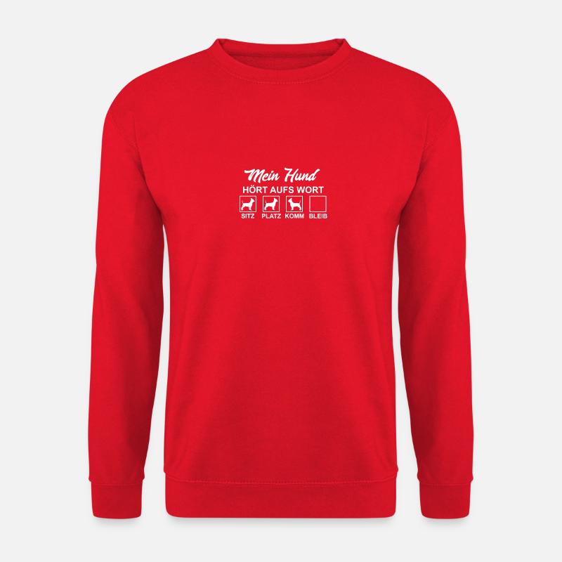 Mein Hund hört aufs Wort - Unisex Pullover - Rot