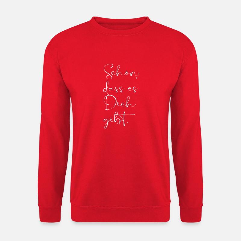 Schön , dass es Dich gibt!! - Unisex Pullover - Rot