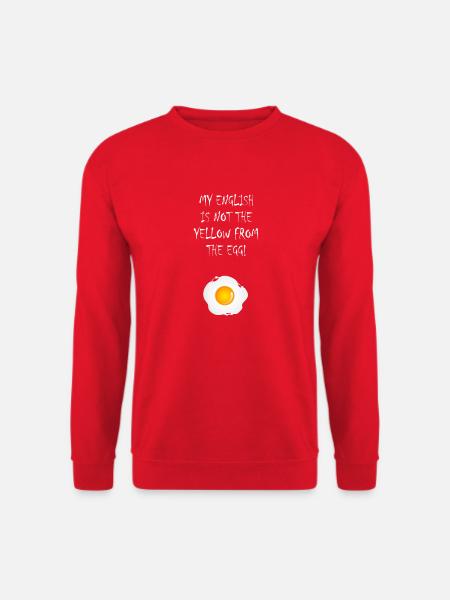 My English is not the yellow from the egg - Unisex Pullover - Rot