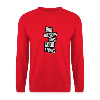 bad decisions great stories - Unisex Pullover - Rot - Vorne - Alina (178cm) & Michal (187cm)