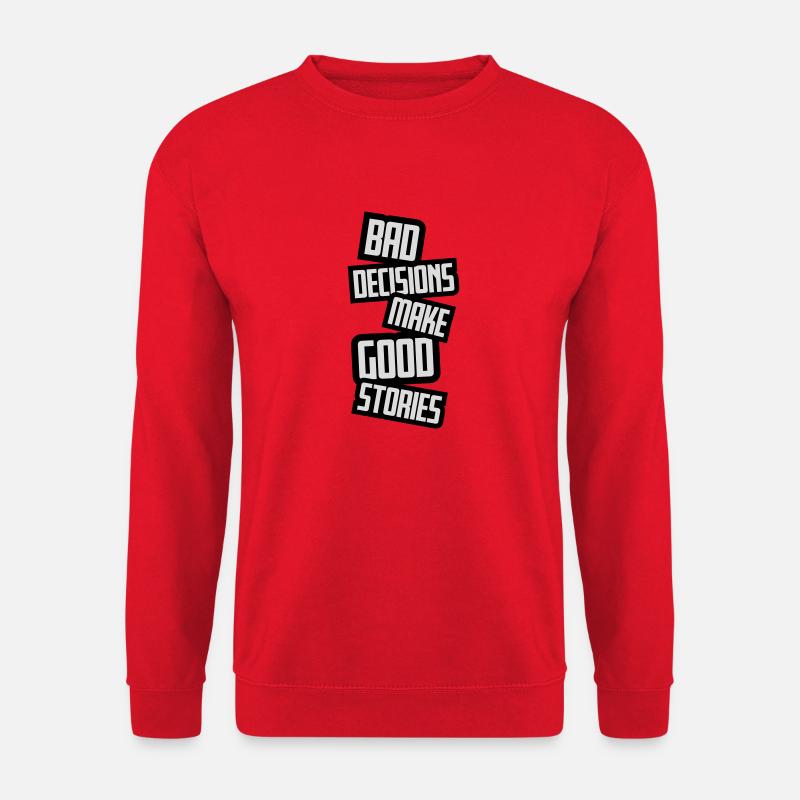 bad decisions great stories - Unisex Sweatshirt - red