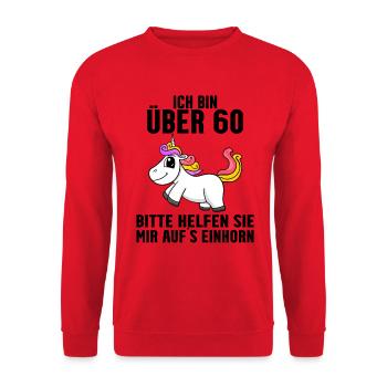 60. Geburtstag Frau 60 Jahre Einhorn - Unisex Pullover - Rot - Vorne - Alina (178cm) & Michal (187cm)
