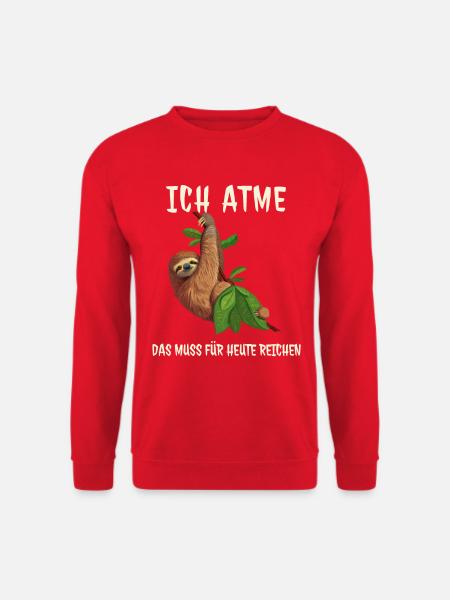 Faultier Ich Atme das muss für heute reichen - Unisex Pullover - Rot