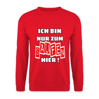 ich bin nur zum saufen hier lustige party sprüche - Unisex Pullover - Rot - Vorne - Alina (178cm) & Michal (187cm)