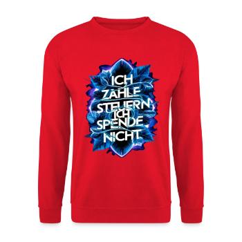 Ich zahle Steuern, ich spende nix! - Unisex Pullover - Rot - Vorne - Alina (178cm) & Michal (187cm)