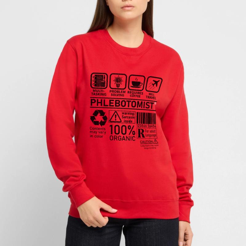 Phlebotomist multi tasking problem solving Unisex Sweatshirt