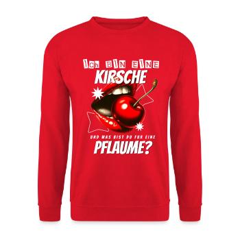 Kirsche Geschenk Pflaume Spruch Lustig Frauen - Unisex Pullover - Rot - Vorne - Alina (178cm) & Michal (187cm)