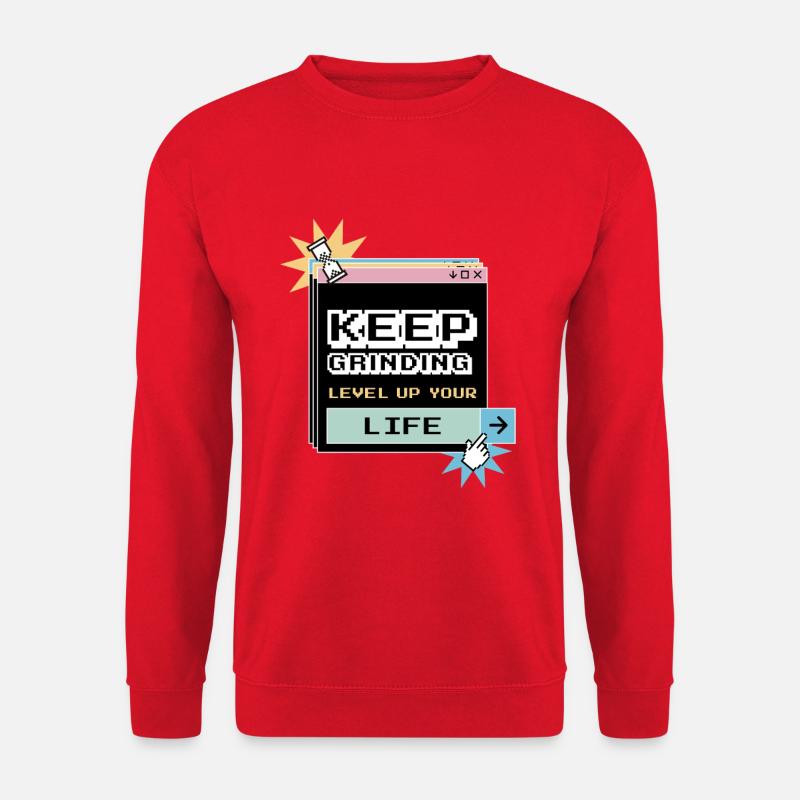 Keep Grinding Motivation Quotidienne Persévérance - Sweat-shirt Unisexe - rouge