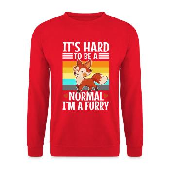 It's Hard To Be A Normal I'm A Furry - Unisex Sweatshirt - red - Front - Alina (178cm) & Michal (187cm)
