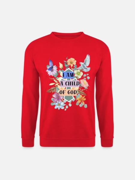 I Am a Child of God – Floral Faith Design - Unisex Pullover - Rot