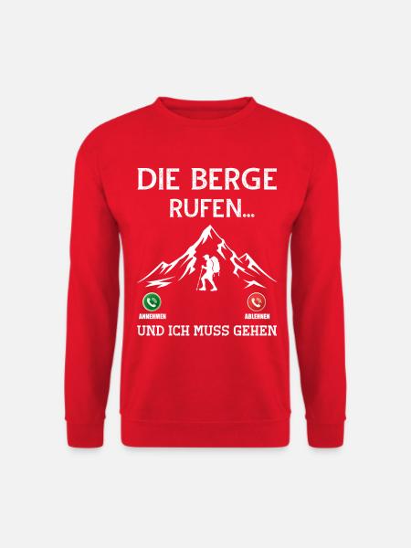 Die Berge rufen und ich muss gehen zum Gipfel - Unisex Pullover - Rot