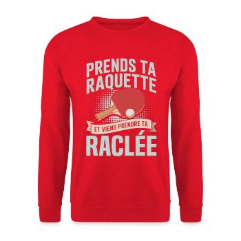 prends ta raquette viens prendre ta raclée  - Sweat-shirt Unisexe - rouge - Devant - Alina (178cm) & Michal (187cm)