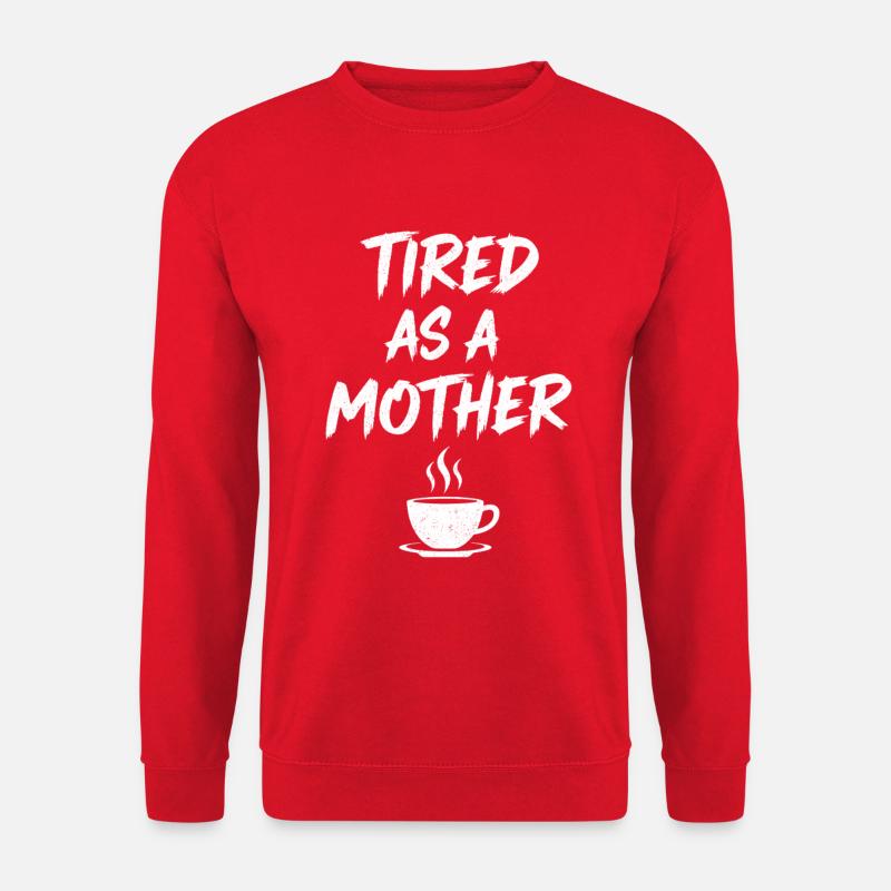 Müde Mutter Kaffee Motiv - Unisex Pullover - Rot