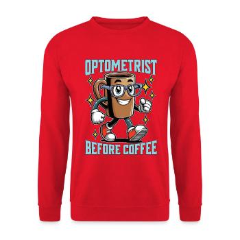 Optométriste Avant le café Ophtalmologiste Amateur de café - Sweat-shirt Unisexe - rouge - Devant - Alina (178cm) & Michal (187cm)
