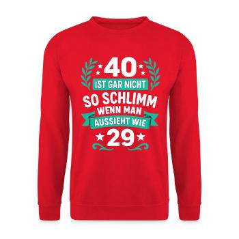 40 comme 29 en disant, turquoise frais, anniversaire - Sweat-shirt Unisexe - rouge - Devant - Alina (178cm) & Michal (187cm)