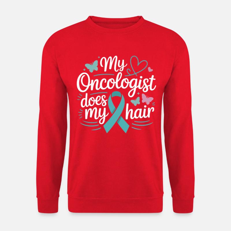 Mon oncologue coiffe mes cheveux - Sweat-shirt Unisexe - rouge