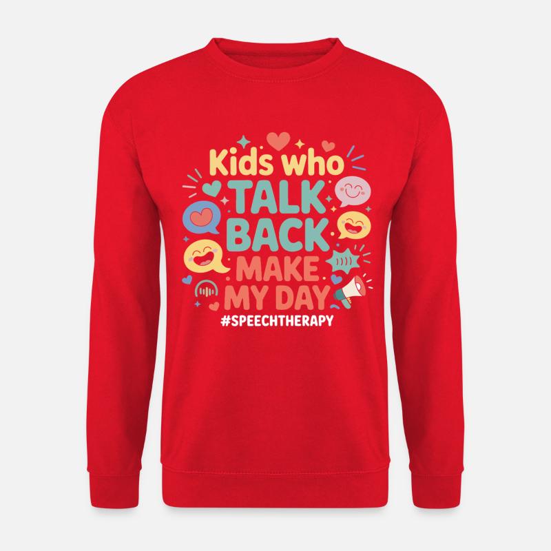 Kids Talk Back Make My Day - Unisex Pullover - Rot