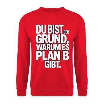 You're the reason there's a plan B - Unisex Sweatshirt - red - Front - Alina (178cm) & Michal (187cm)