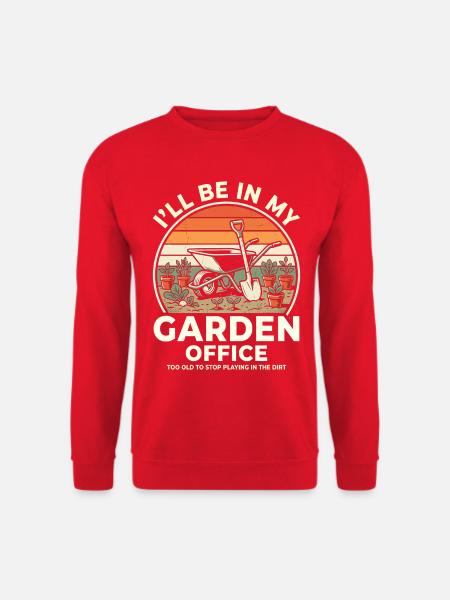 Garden Office Garten Humor - Unisex Sweatshirt - red