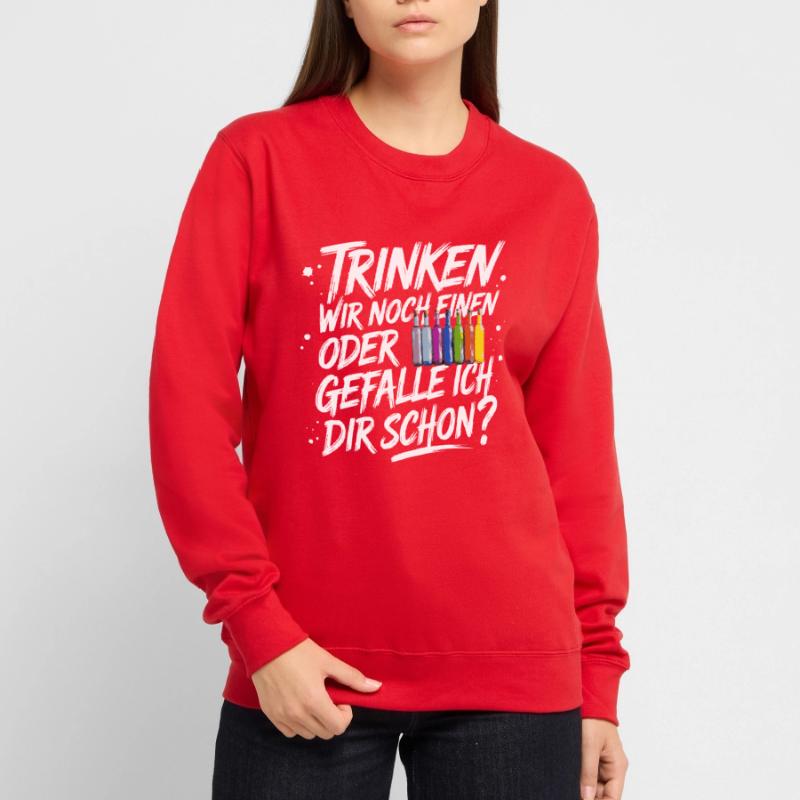 Trinken wir noch einen oder Gefalle ich dir schon Unisex Pullover