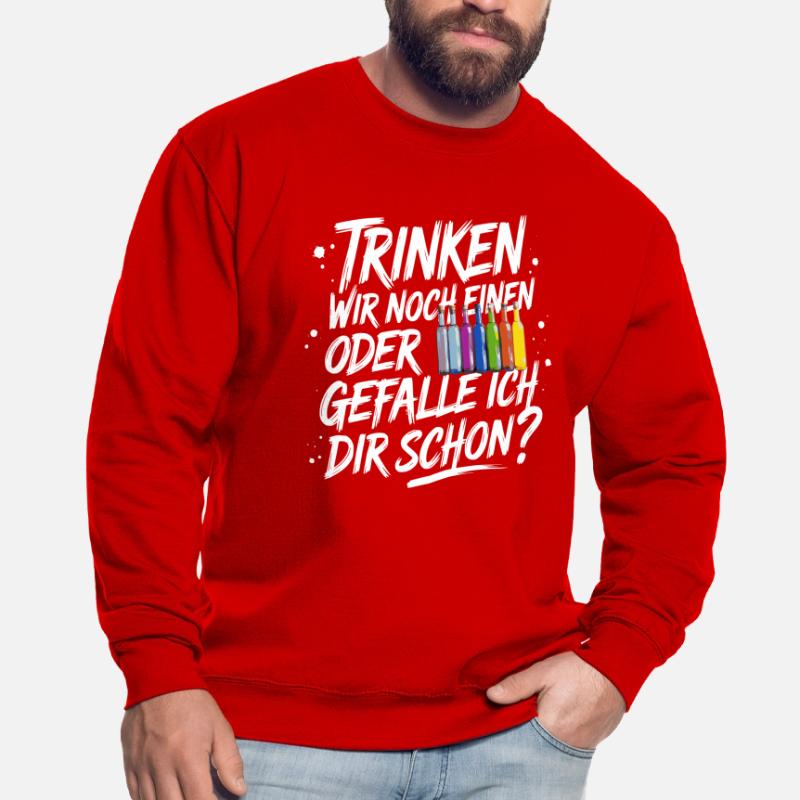 Trinken wir noch einen oder Gefalle ich dir schon Unisex Pullover