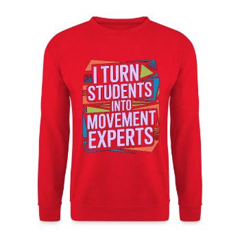 PT Educator I Turn Students Into Movement Therapy - Unisex Sweatshirt - red - Front - Alina (178cm) & Michal (187cm)