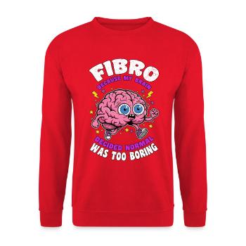 Fibro Normal Was Too Boring Fibromyalgia Awareness - Unisex Sweatshirt - red - Front - Alina (178cm) & Michal (187cm)