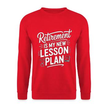 Retired Teacher Retirement Is My Teaching Career - Unisex Sweatshirt - red - Front - Alina (178cm) & Michal (187cm)