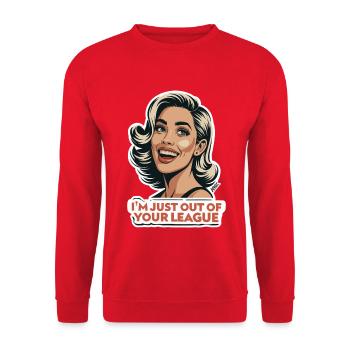 Retro Frau Spruch - Ich bin nicht in deiner Liga - Unisex Pullover - Rot - Vorne - Alina (178cm) & Michal (187cm)