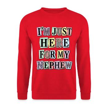 Tante, je suis juste là pour mon neveu - Sweat-shirt Unisexe - rouge - Devant - Alina (178cm) & Michal (187cm)