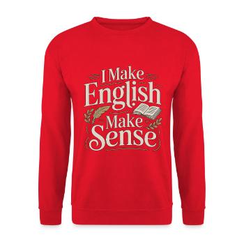 ESL Teacher I Make English Make ESL Education - Unisex Sweatshirt - red - Front - Alina (178cm) & Michal (187cm)
