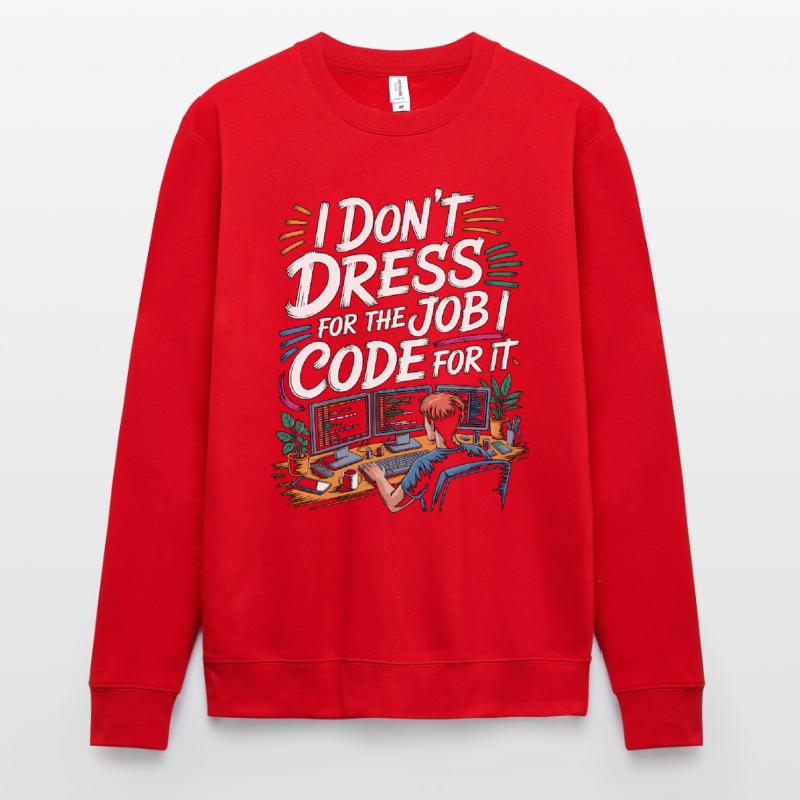 Remote Developer I Don't Dress Remote Tech Worker Unisex Sweatshirt