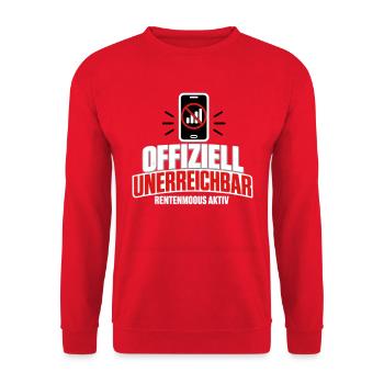 Offiziell unerreichbar Rentner Ruhestand Spruch - Unisex Pullover - Rot - Vorne - Alina (178cm) & Michal (187cm)