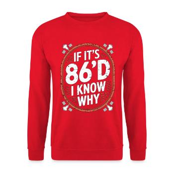 Restaurant Chef If It's 86'd I Know Kitchen Staff - Unisex Sweatshirt - red - Front - Alina (178cm) & Michal (187cm)