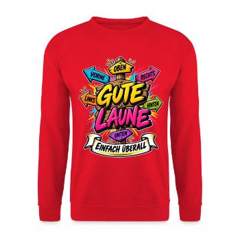 Gute Laune Einfach Überall Wegweiser Humor - Unisex Pullover - Rot - Vorne - Alina (178cm) & Michal (187cm)