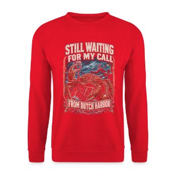 Königskrabben Waiting For My Call From Dutch Habor - Unisex Pullover - Rot - Vorne - Alina (178cm) & Michal (187cm)